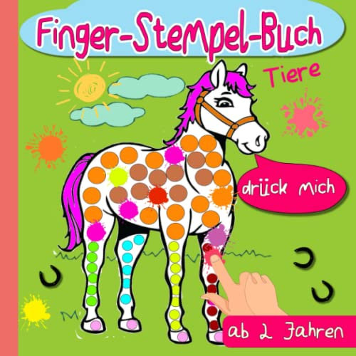 Fingerstempelbuch Ab 2 Jahren: Tiere - Fingerstempeln, Malen und Bastel: Das lustige Fingerstempel Buch für Kinder - Bastelbuch für Jungen und Mädchen - Fingerfarben Stempelbuch Ab 2