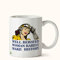 Kruzroyal DZ486 Well Behaved Woman Rarely Make History Funny Novelty Great Gift Idea Coffee Tea Mug
