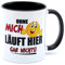 Ohne mich läuft hier gar nichts Handwerker Büro Arbeitskollege Kollegin Kollege Arbeit Chef Fun Spruch Tasse Lustig Becher Kaffeetasse witzig angeber-wortschatz proll sachen nerd klug schlau Bürotasse
