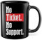 IT Tasse administrateur système Tasse à café informaticien Tasse à café drôle administrateur Idée cadeau No Ticket No Support avec inscription en allemand Bureau Tasse à thé (noir)