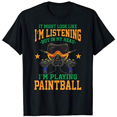 Lustiger Paintball Spruch - Paintballer Geschenk - Paintball T-Shirt