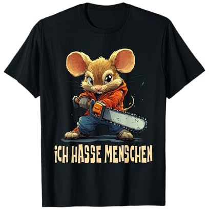 Menschen Ich hasse Menschen Lustige Maus mit Kettensäge T-Shirt