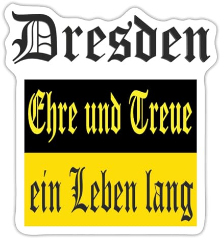 Dresden Ehre Und Treue Ein Leben Lang Fanartikel Sticker Aufkleber