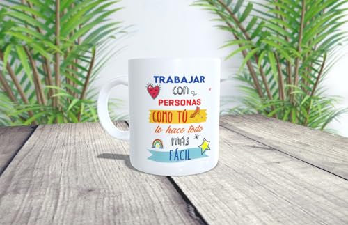 Taza personalizada Trabajar con personas como tú lo hace todo más fácil. Ideal para un buen compañero de trabajo.
