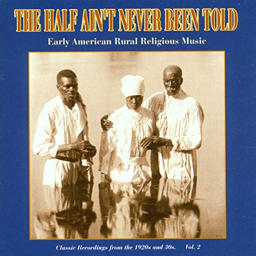 HALF AIN'T NEVER BEEN TOLD 2 / VARIOUS