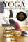 Yoga For Beginners: Iyengar Yoga: The Complete Guide to Master Iyengar Yoga; Benefits, Essentials, Asanas (with Pictures), Pranayamas, Meditation, Safety Tips, Common Mistakes, FAQs, and Common Myths