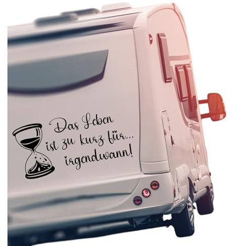 Wohnmobil Wohnwagen Aufkleber Sanduhr mit Spruch 'Das Leben ist zu kurz für Irgendwann', Vinyl Selbstklebend, Verschiedene Größen, Personalisierbar