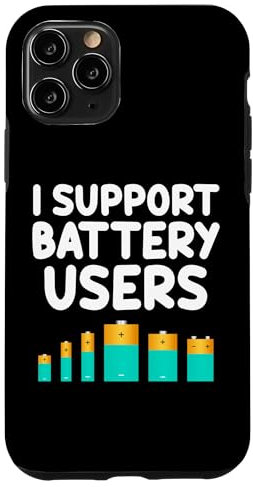 iPhone 11 Pro I Support Battery Users Energy Renewable Power Storage Fun Case