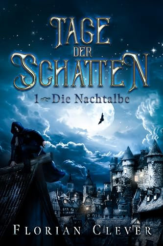 Tage der Schatten 1: Die Nachtalbe