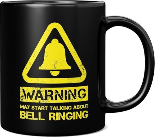 Warning May Start Talking About Bell Ringing Funny Gift Mug - Ceramic Coffee Mug Cup, Gift for Men or Women, Extra Large and Giant Mug Available, 11oz Black Mug