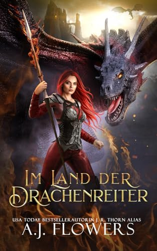 Im Land der Drachenreiter: Eine abenteuerliche Fantasy-Geschichte für junge Erwachsene