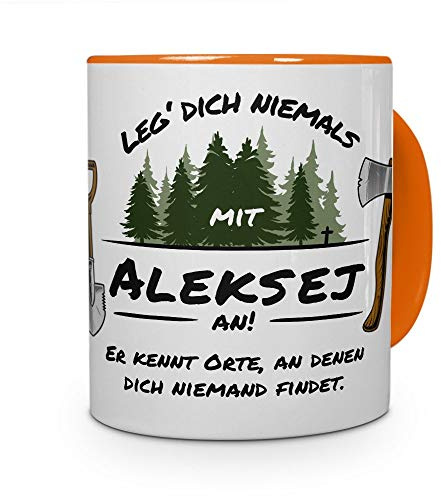 printplanet Tasse - Leg Dich Nicht mit Aleksej an - Namenstasse, Kaffeebecher, Mug, Becher, Kaffeetasse - Farbe Orange
