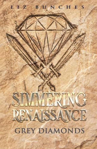 Simmering Renaissance (Grey Diamonds, Band 2)