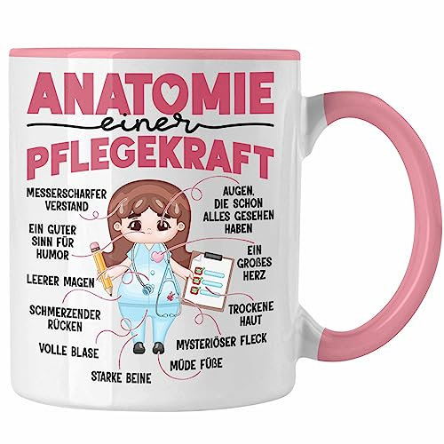 Trendation - Anatomie Einer Pflegekraft Tasse Geschenk Pflege Geschenkidee Spruch Pflegerin Sprüche (Rosa)