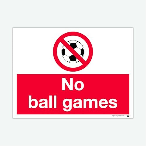 No Ball Games Sign | 300 x 400mm | Correx Plastic | Weatherproof | Garden | Property Warning Sign | Lawn | Grass | Car park