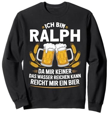 Lustiger Biertrinker Spruch für Ralph Sweatshirt
