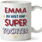 Mugffins Tassen Personalisieren mit Spruch für TOCHTER - Auf Deutsch - Du Bist Super - 11 oz / 330 ml - Individuell Anpassbar Geschenk