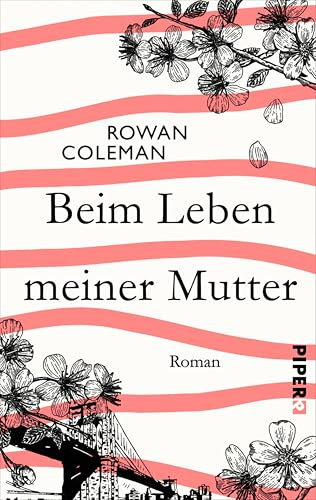 Beim Leben meiner Mutter: Roman