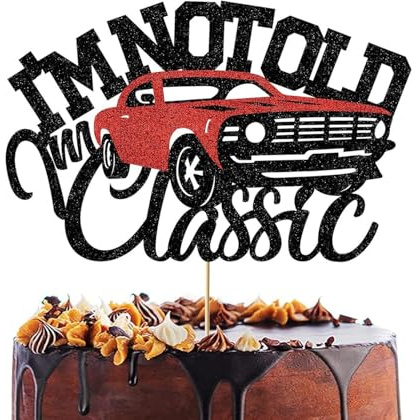 Car cake decorations, Car cake topper,RETWOT I'm Not Old I'm Classic Cake Topper black red glitter Vintage Car Birthday Cake Decor Funny 30th/40th/50th/60th/70th Car Themed Birthday Party Supplie