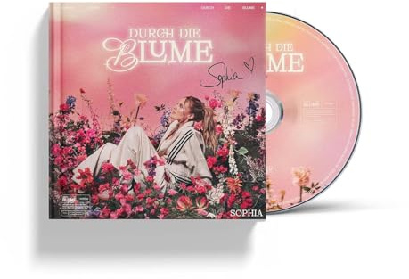 Sophia, Neues Album 2026, Durch die Blume Hardcoverbuch inkl. erweitertes 28-seitiges Booklet + Handsigniert