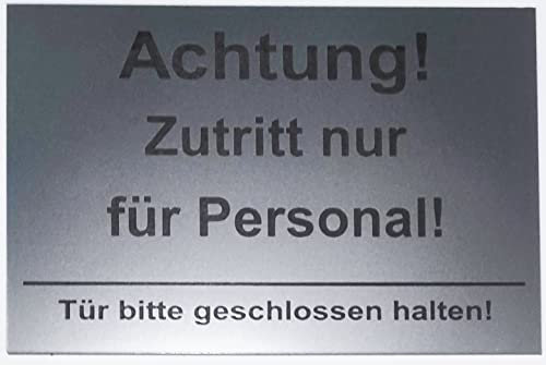 Hinweisschild Zutritt nur für Personal, Tür geschlossen halten, Türschild, Selbstklebend, Silber (20x15cm selbstklebend)