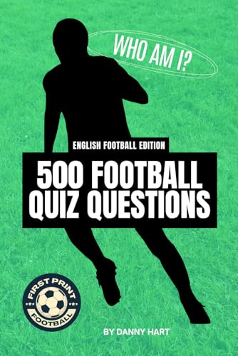 500 English Football Quiz Questions Book | Who Am I? Guess The Footballer!