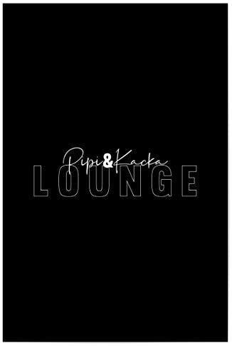 artboxONE Poster 30x20 cm Badezimmer Typografie Pipi&Kacka Lounge - Bild schwarzweiß klo lustig