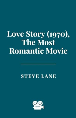 Love Story (1970), The Most Romantic Movie
