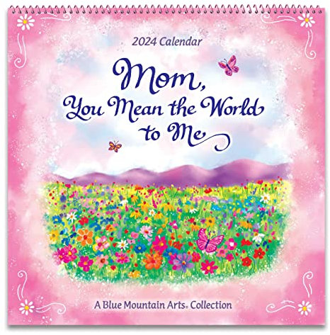 Mom, You Mean the World to Me 2024 Calendar