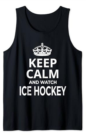 Eishockeyspieler / Keep Calm And Watch Ice Hockey! Tank Top