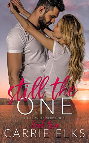 Still The One: A Small Town Friends to Lovers Romance (The Heartbreak Brothers Book 2) (English Edition)