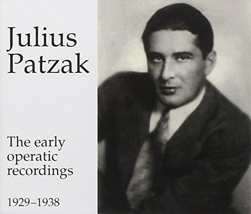 Julius Patzak - Early Operatic Rec. 1929-38