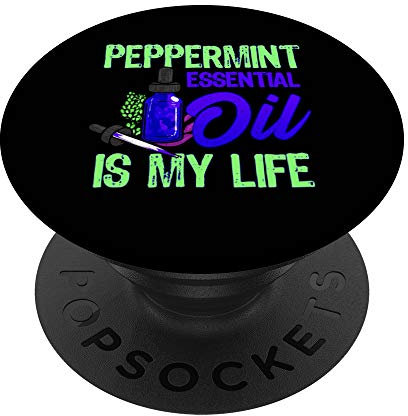 Essential Oils - Peppermint Essential Oil Is My Life - PopSockets Ausziehbarer Sockel und Griff für Smartphones und Tablets