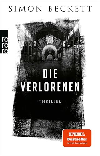 Die Verlorenen: Der neue Thriller (Jonah Colley 1)