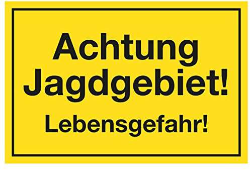 WANDKINGS Hinweisschild - Achtung Jagdgebiet! Lebensgefahr! - stabile Aluminium Verbundplatte - Wähle eine Größe - 20x15 cm