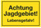 WANDKINGS Hinweisschild - Achtung Jagdgebiet! Lebensgefahr! - stabile Aluminium Verbundplatte - Wähle eine Größe - 20x15 cm