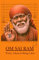 Om Sai Ram: A Sai Baba Naam Japa Practice for Peace and Devotion. (Dhyana Series)