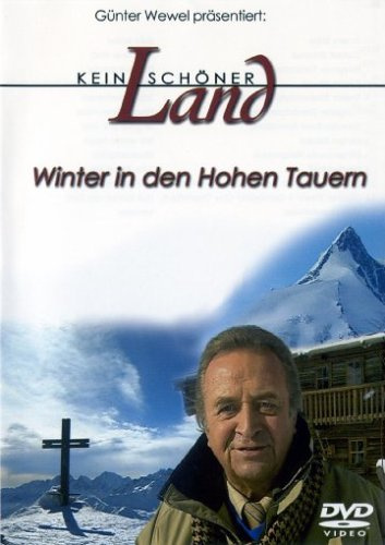 Kein schöner Land - Winter in den Hohen Tauern