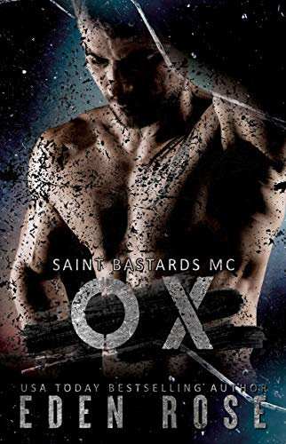 Ox: MC Romance (Saint Bastards MC Book 2) (English Edition)