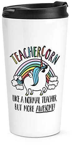 Teachercorn Unicorn Like A Normal Teacher But More Awesome Travel Mug Cup