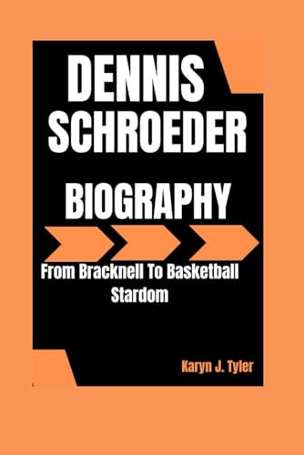 DENNIS SCHROEDER BIOGRAPH: From Bracknell To Basketball Stardom