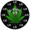 It's Always 420 Kiffer Wanduhr aus Glas mit Cannabis Blatt Uhr für Kiffer mit bekanntem Kifferspruch als Gastgeschenk für echte Stoner die Ihr Weed lieben