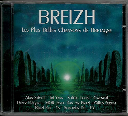 Breizh Les Plus Belles Chansons De Bretagne