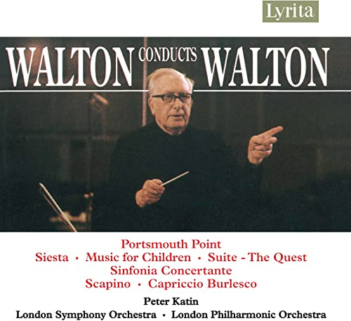 Walton: Portsmouth Point Overture / Siesta / Music for Children / Suite, The Quest / Sinfonia concertante / Scapino, A Comedy Overture / Capriccio burlesco