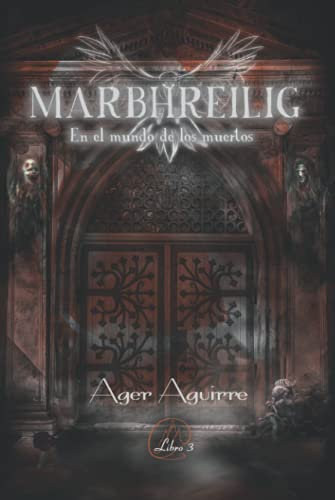 MARBHREILIG-En el mundo de los muertos: Tercer libro de la trilogía de fantasía, magia wicca (DIATHAN-El ciclo de los Dioses)