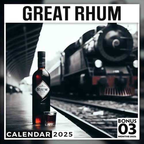 Great Rhum 2025: 15 Months of Spirited Journeys October 2024 to December 2025 Capturing the Essence of Exquisite Rhum Perfect for Planning and Organizing in Large Size 8.5 x 8.5 Ideal Gifts