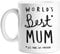 Worlds Best Mum Mug - Mothers Day Gift - Birthday Gift - Funny Novelty Coffee Tea Cup - 10oz Ceramic Mug