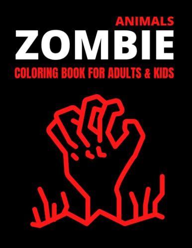 Zombie Animals Coloring Book for Adults and Kids: Unusual Gift for Zombies Fans