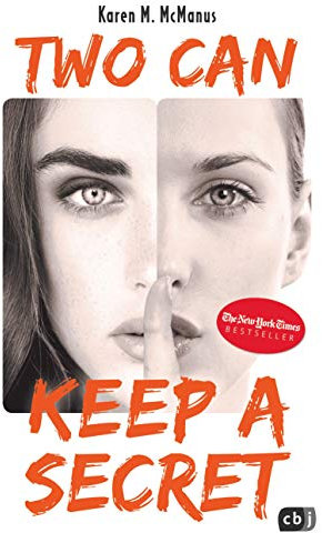 Two can keep a secret: Von der Spiegel Bestseller-Autorin von One of us is lying