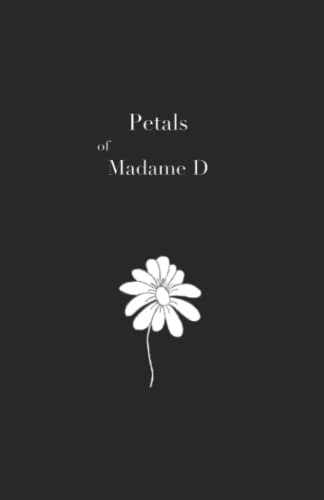 Petals of Madame D
